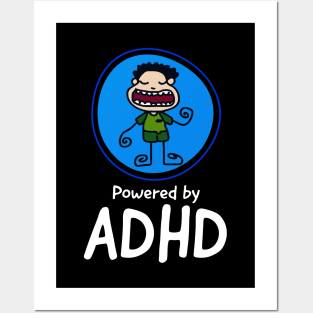 POWERED BY ADHD Posters and Art